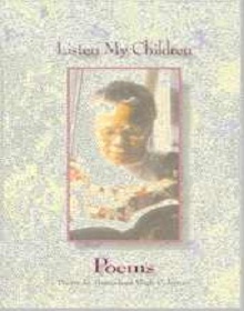 Listen My Children, a Poetry Book.